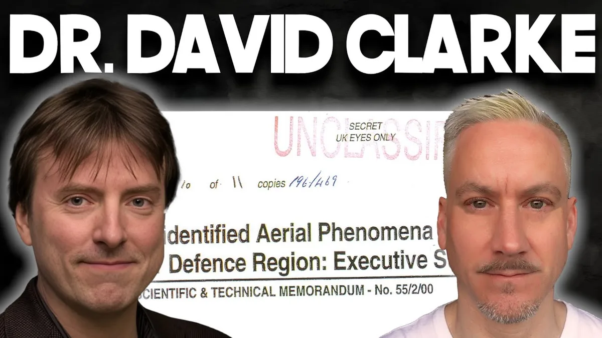 U.K. Controversial UAP Report (Project Condign) - Dr. David Clarke