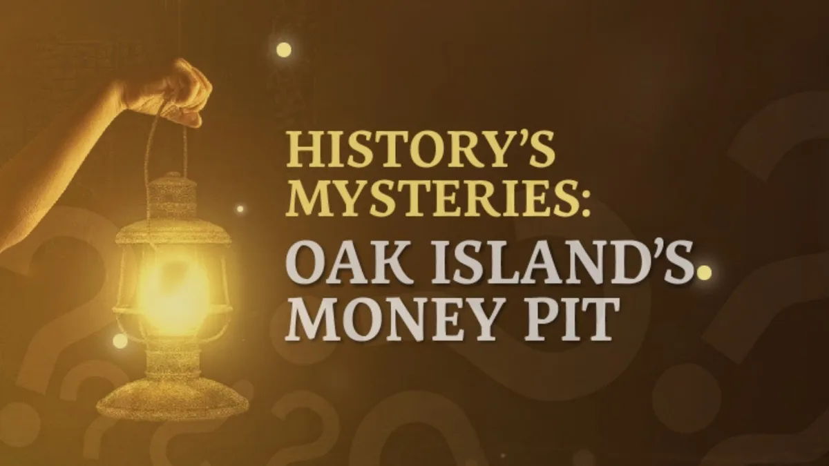 History's Mysteries: Oak Island's Money Pit