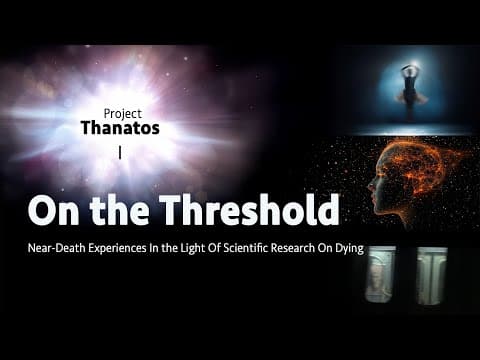 On the Threshold — Near-Death Experiences in the Light of Scientific Research on Dying